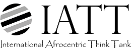 The International Afrocentric Think Tank (IATT)